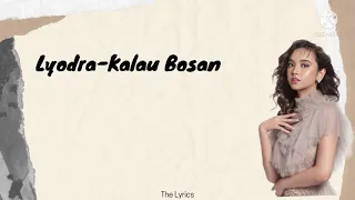 Download Lyodra-Kalau Bosan (lyrics) MP3