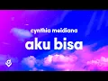 Lagu Aku Bisa - Flanella (Lyrics) | Cynthia Meidiana Cover