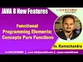 Functional Programming Elements Concepts Pure Functions Java 8 Features by Mr Ramachandra