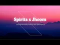 Spirits x Jhoom (JAZ Scape Mashup) Ali Zafar Chill Vibes
