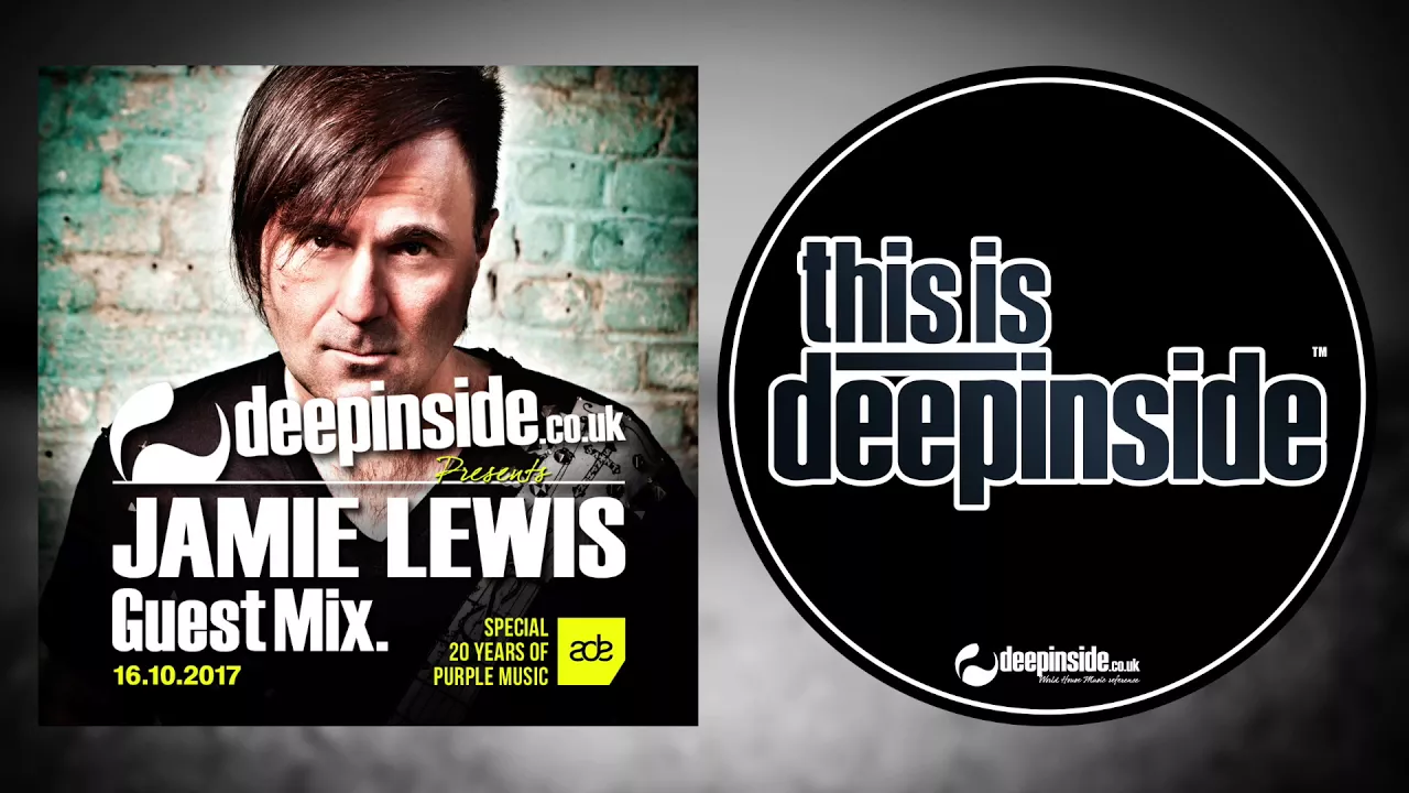 JAMIE LEWIS is on DEEPINSIDE (Exclusive Guest Mix special ADE'17) JAMIE LEWIS is on DEEPINSIDE (Exclusive Guest Mix special ADE'17)