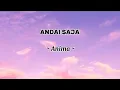 Download Lagu ANDAI SAJA || ANIMA || LIRIK LAGU 