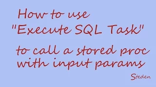 SSIS Execute SQL Task - stored procedure with input parameters