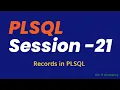 Oracle Tutorial Day - 21 Records and Collections in PLSQL