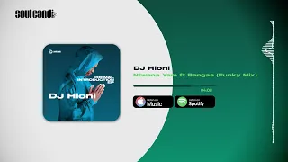 dj hloni ntwana yam ft bangaa funky mix 