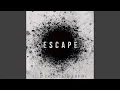 Escape
