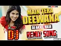 Download Lagu DJ #REMIX SONG | Main Tera Deewana Tu Meri Deewani _Maharaja Hit Song | Dance Bass Mix_Dj Akhil Raja