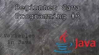 Java Beginner Programming Tutorial 3 All Java Variables For Beginners Java Lesson 3 VARIABLES
