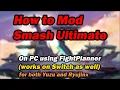Smash Modding has never been this easy Smash Ultimate Modding Guide PC using FightPlanner