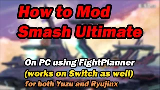 Smash Modding has never been this easy Smash Ultimate Modding Guide PC using FightPlanner
