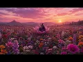 where flowers dream peaceful fantasy ambient