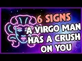 Signs a Virgo Man has a Crush on You - 6 Signs to Look For