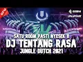 SATU ROOM PASTI NYESEK !! DJ TENTANG RASA X RASA YANG TERTINGGAL NEW JUNGLE DUTCH 2021 FULL BASS