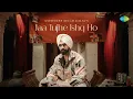 Jaa Tujhe Ishq Ho (Official Video) | Snehdeep Singh Kalsi | Siddhant Kaushal