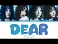 QWER Dear Lyrics (Color Coded Lyrics)