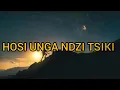 Download Lagu HOSI UNGA NDZI TSIKI (LETRA)#lokondzikwelantava
