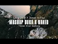 Download Lagu Last Child X James Arthur - Duka X Naked Full ( Mashup )