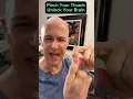 Pinch Your Thumb Unlock Your Brain Dr Mandell