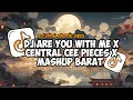 Lagu DJ ARE YOU WITH ME X CENTRAL CEE PIECES X MASHUP BARAT CAMPURAN SLOW BASS VIRAL TIKTOK TERBARU 2025!