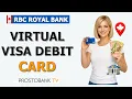 How to Get RBC Visa Debit Card RBC Virtual Visa Debit Activation Guide