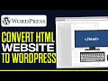 How To Convert HTML Website To WordPress 2026 EASY FAST