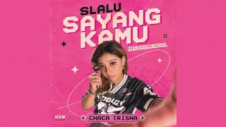 Chaca Trisha - Slalu Sayang Kamu (Instrumental) [Official Audio]