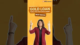 What Happens to Gold Loan if the Borrower Passes Away? | IIFL Finance
