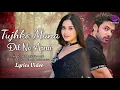 Download Lagu Tujhko Mana Dil Ne Apna (LYRICS) - Himesh Reshammiya | Snigdhajit Bhowmik | 2023 Song