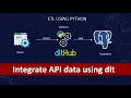 How to integrate api data using python dlt API Data Load Tool ETL Python Postgres