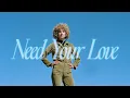 Download Lagu Tennis - Need Your Love (Official Video)