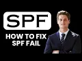 NEW How to Fix SPF Fail 2025 Solve SPF Record Issues Improve Email Deliverability