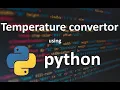Temperature Converter Easy Python Project for Beginners