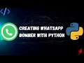 Creating WhatsApp Bomber With Python