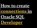 How to create connections in Oracle SQL Developer