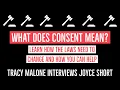 Understanding Consent and The Law - with Joyce Short