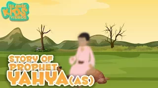prophet stories in english prophet yahya as story stories of the prophets quran stories