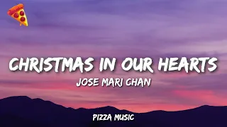 Jose Mari Chan - Christmas In Our Hearts (Lyrics)