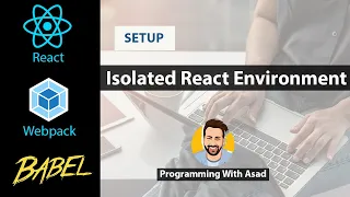 React Setup With Webpack Isolated Environment Setup