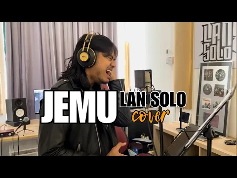 Download MP3 JEMU - LAN SOLO (cover)