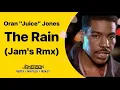 Download Lagu Oran ''Juice'' Jones - The Rain [Jam's Rmx]