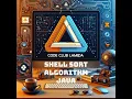 Shell sort - algorithm with Java Guide step by step