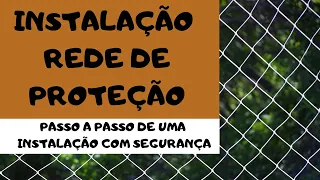 Como instalar sua rede de proteção com segurança