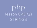 php with mysql lesson 04 strings basics part