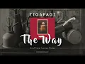 Download Lagu TIGAPAGI - THE WAY (LYRICS)