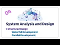 Lagu Structured Design: Waterfall Development and Parallel Development