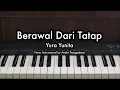 Download Lagu Berawal Dari Tatap - Yura Yunita | Piano Karaoke by Andre Panggabean