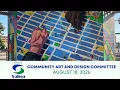 Community Art and Design Committee - August 18 2026