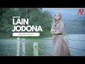 Download Lagu LAIN JODONA - IINK KURNIA  | NAZMI NADIA COVER