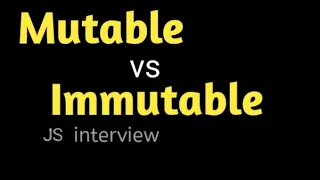 Mutable vs Immutable in JavaScript Interview Questions Explained Beginner Friendly