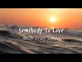 Download Lagu Andy Delos Santos - Somebody To Love (한글 가사 해석)
